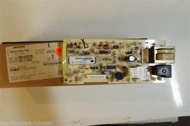MAYTAG MICROWAVE R0163220 ASSY P C BOARD NEW IN BOX MAYTAG MICROWAVE R0163220 ASSY P C BOARD NEW IN BOX